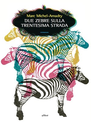 cover image of Due zebre sulla trentesima strada